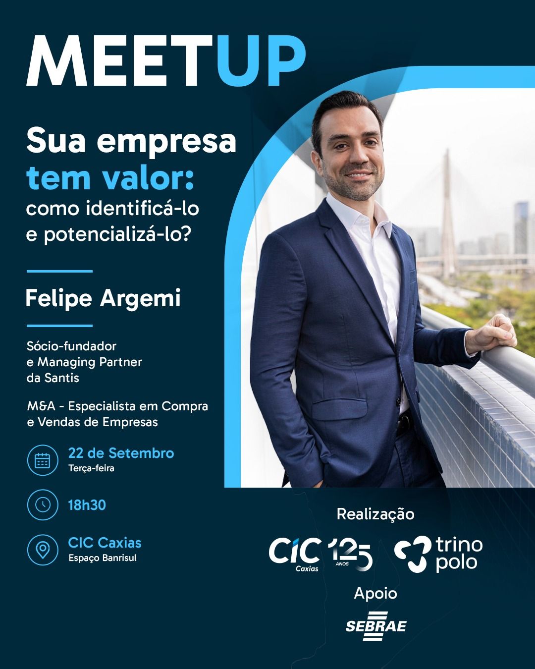 Meetup TRINOPOLO & CIC: Sua empresa tem valor - como identificá-lo e potencializá-lo?